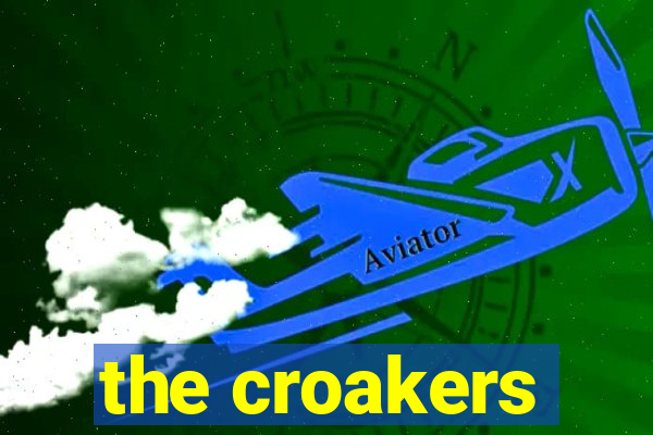 the croakers