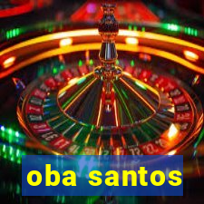 oba santos