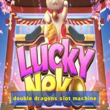 double dragons slot machine