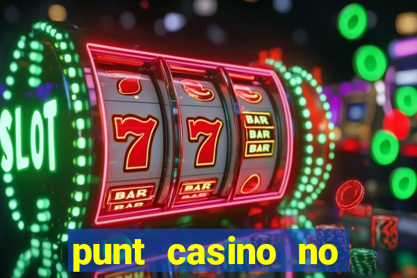 punt casino no deposit bonus codes 2022