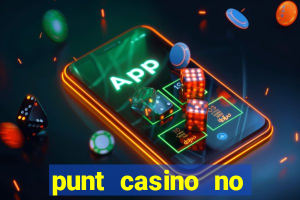 punt casino no deposit bonus codes 2022