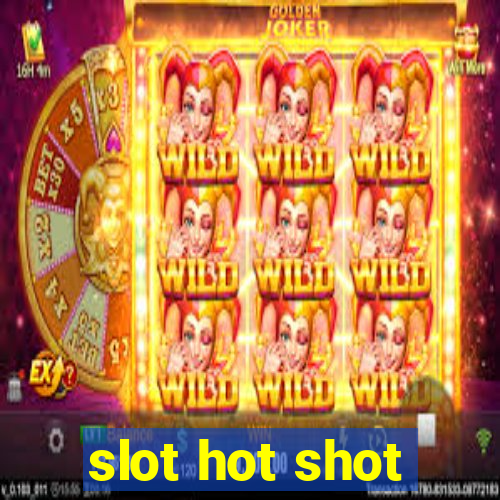 slot hot shot