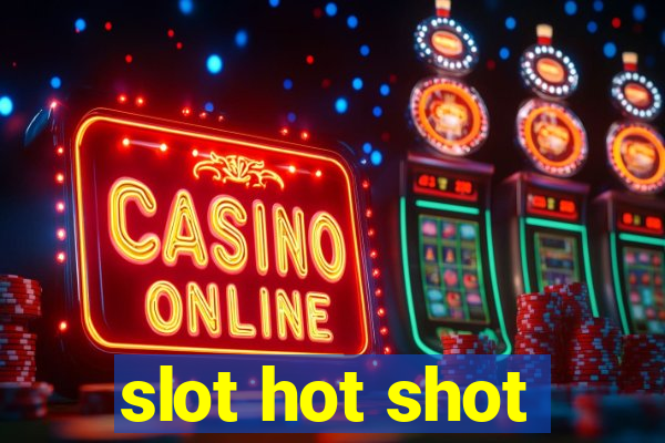 slot hot shot