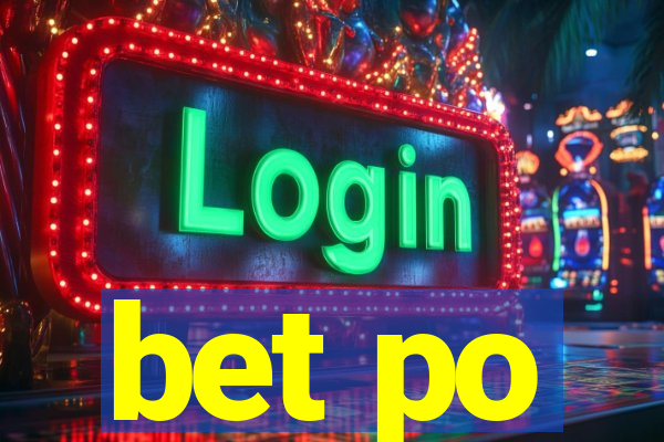 bet po