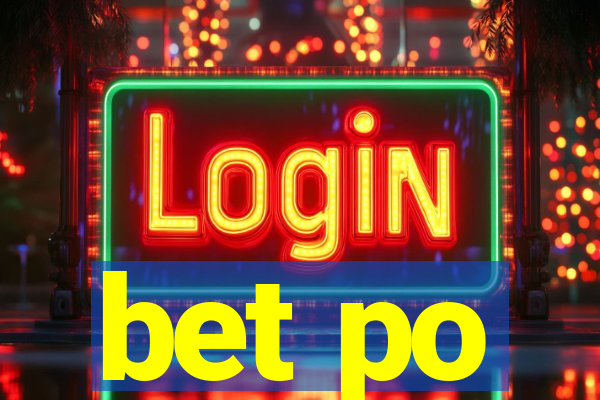 bet po