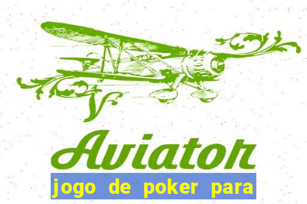 jogo de poker para pc offline