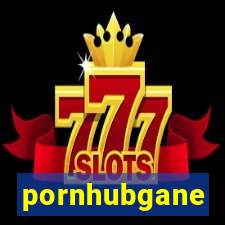 pornhubgane