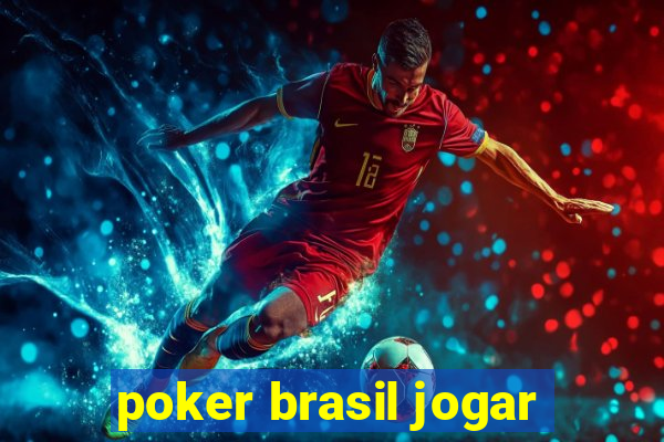 poker brasil jogar