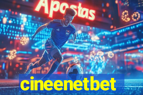 cineenetbet