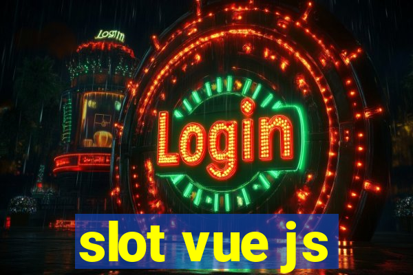 slot vue js