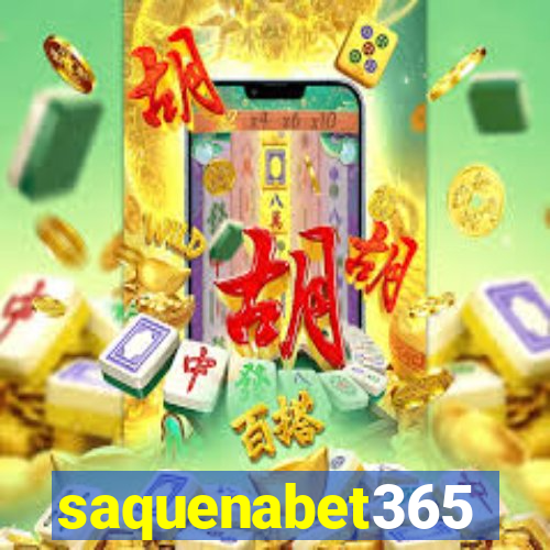 saquenabet365