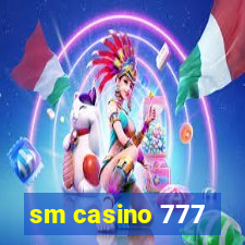 sm casino 777