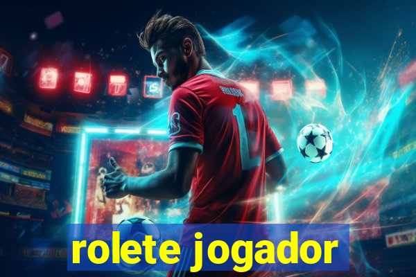 rolete jogador