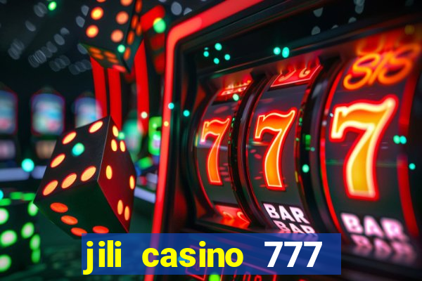 jili casino 777 slot games