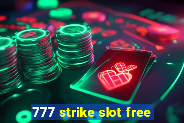 777 strike slot free