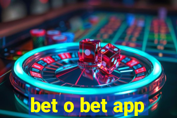 bet o bet app