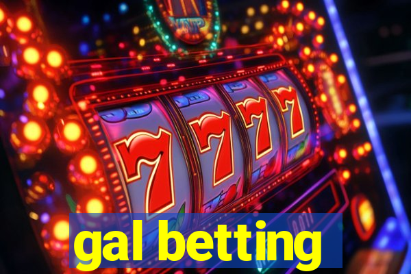 gal betting