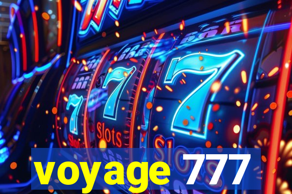 voyage 777