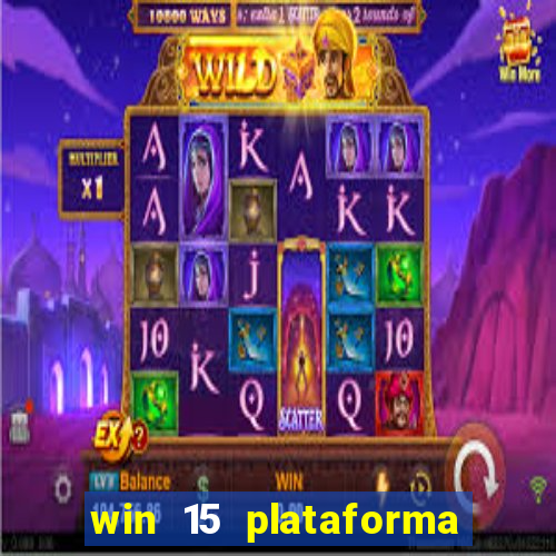 win 15 plataforma de jogos