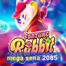 mega sena 2085