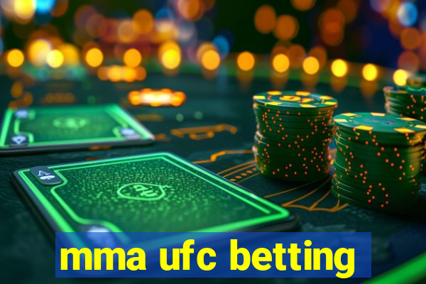 mma ufc betting