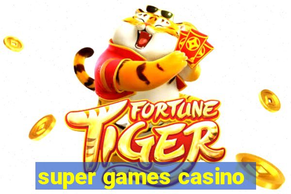 super games casino