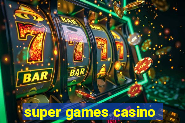 super games casino