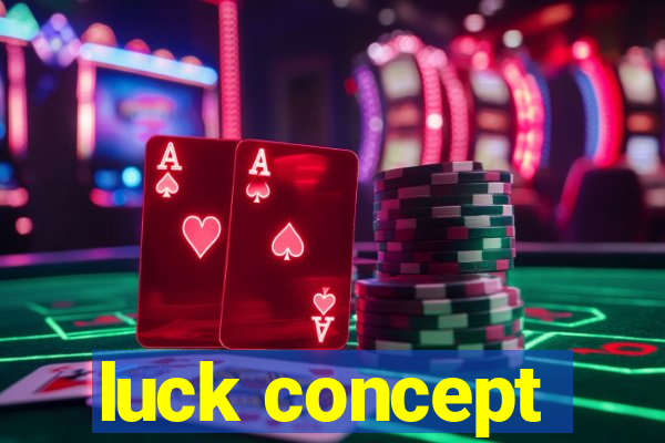 luck concept