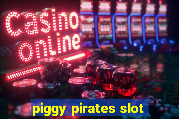 piggy pirates slot