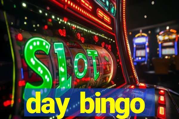 day bingo