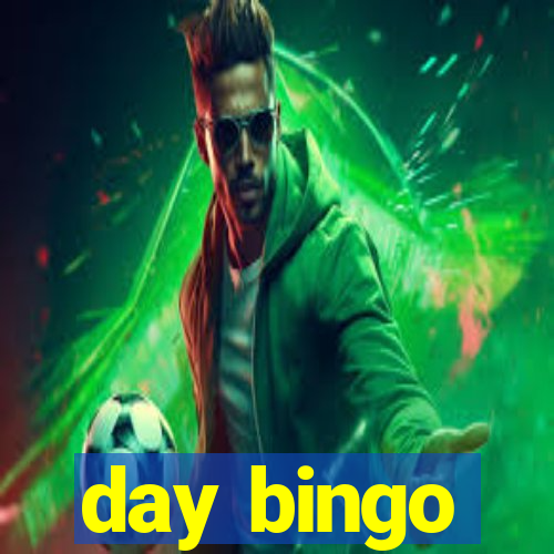 day bingo