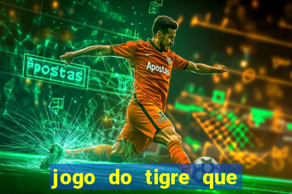 jogo do tigre que depositar 5 reais