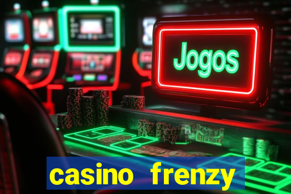 casino frenzy online gcash