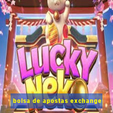 bolsa de apostas exchange