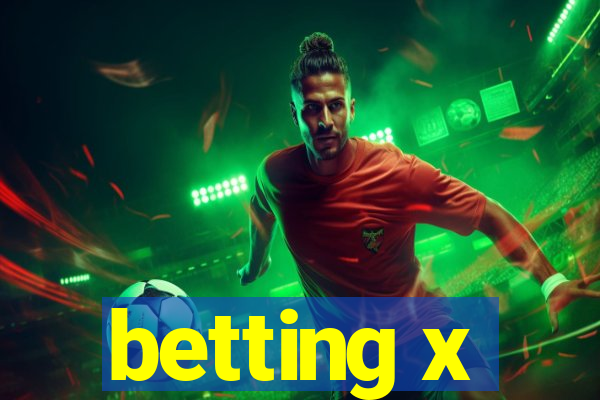 betting x