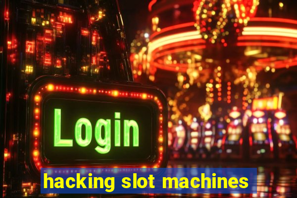 hacking slot machines