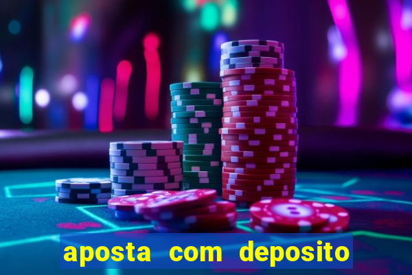 aposta com deposito de 1 real