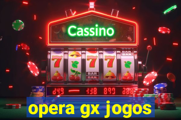 opera gx jogos