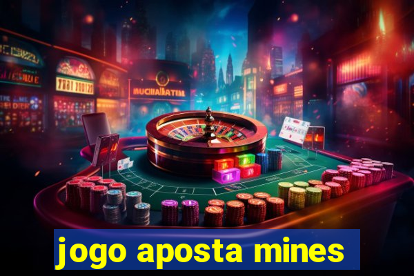 jogo aposta mines