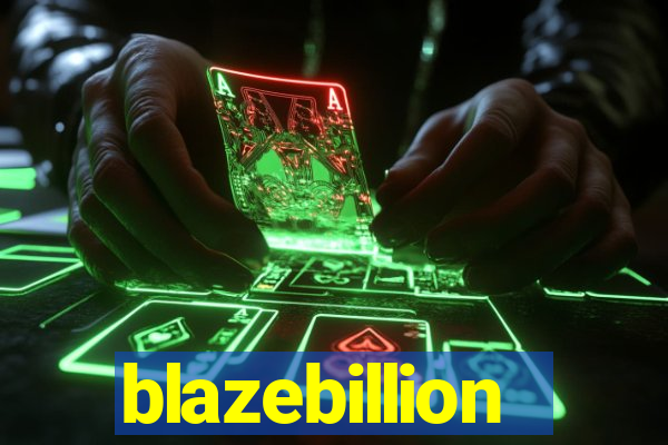 blazebillion