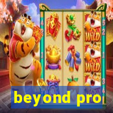 beyond pro