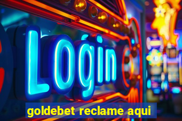 goldebet reclame aqui