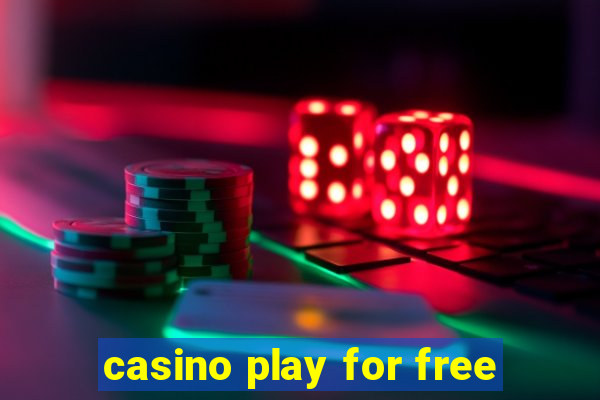 casino play for free