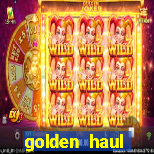 golden haul infinity reels slot online