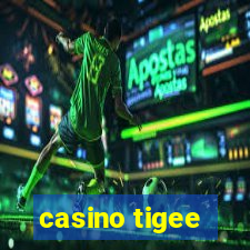 casino tigee