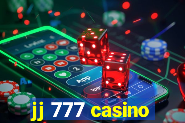 jj 777 casino