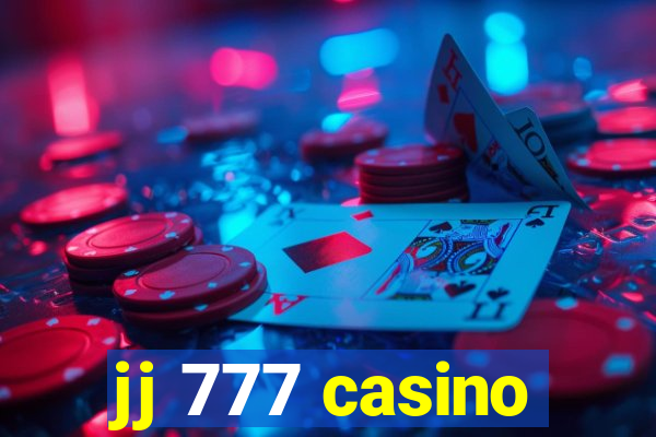 jj 777 casino