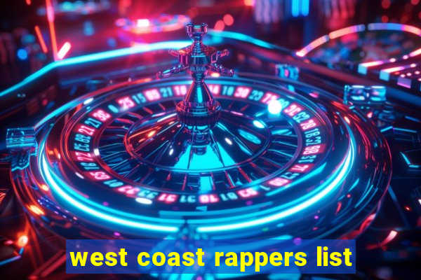 west coast rappers list