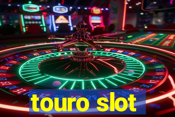 touro slot