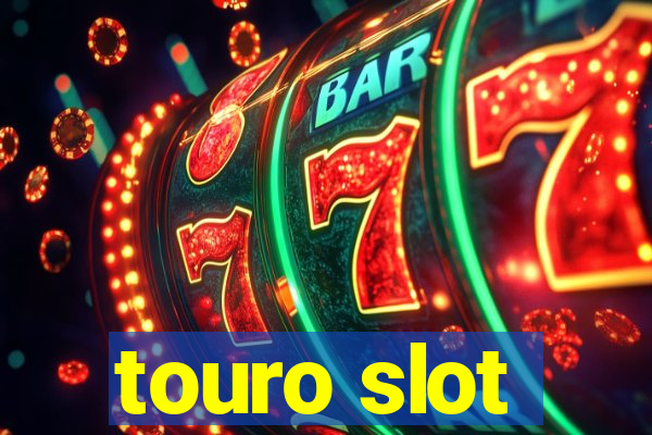 touro slot